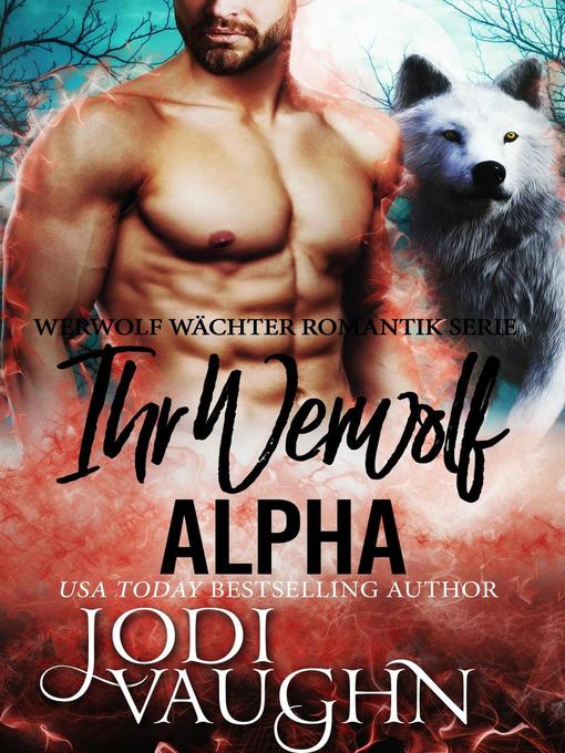 Title details for Ihr Werwolf Alpha by Jodi Vaughn - Available